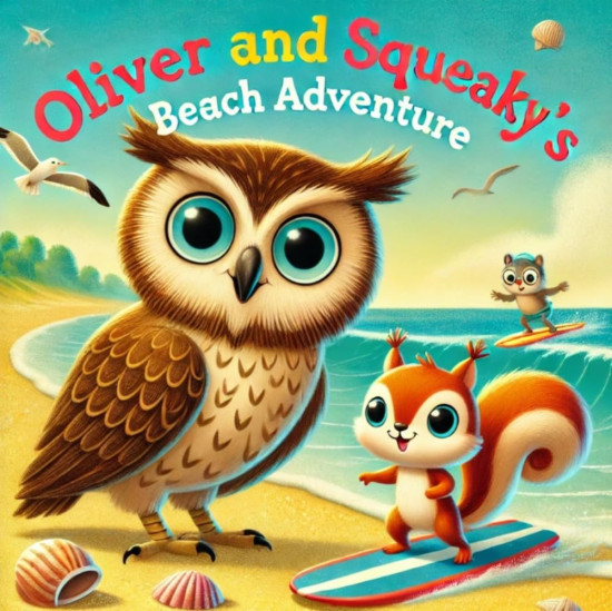 Oliver and Squeaky’s Beach Adventure